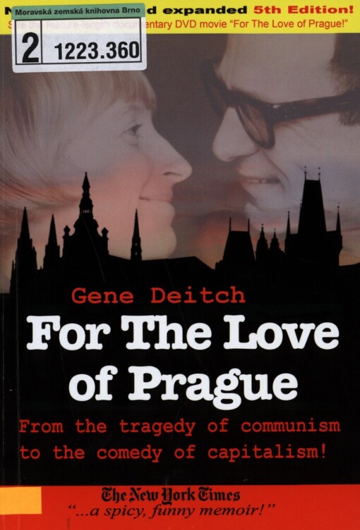 For the love of Prague :from the tragedy of communism to the comedy of capitalism!