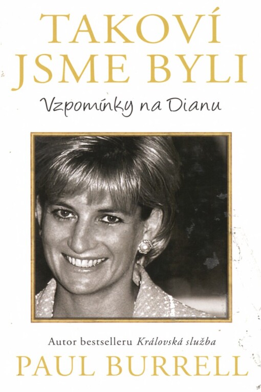 Takoví jsme byli: vzpomínky na Dianu