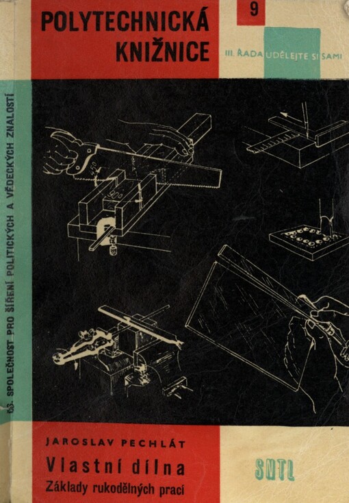 Vlastní dílna : (základy rukodělných prací)