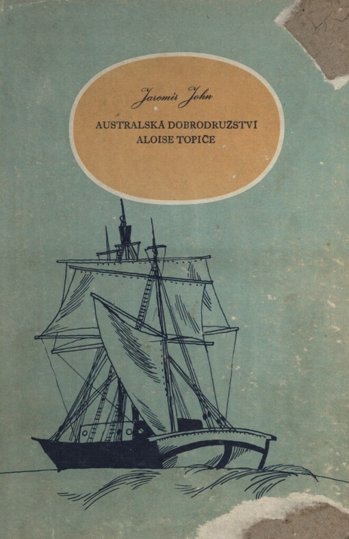 Australská dobrodružství Aloise Topiče :příhody českého lovce ptakopysků