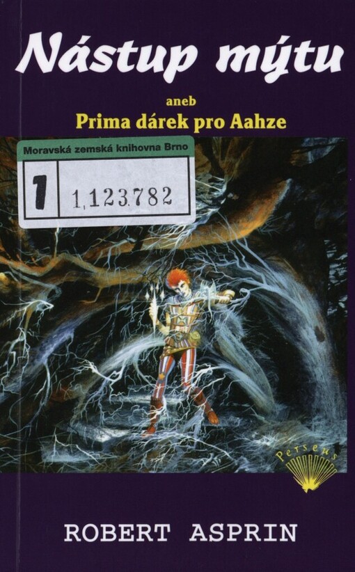 Nástup mýtu, aneb, Prima dárek pro Aahze, 2. vyd.