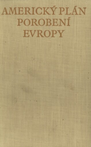 Americký plán porobení Evropy :[sborník]