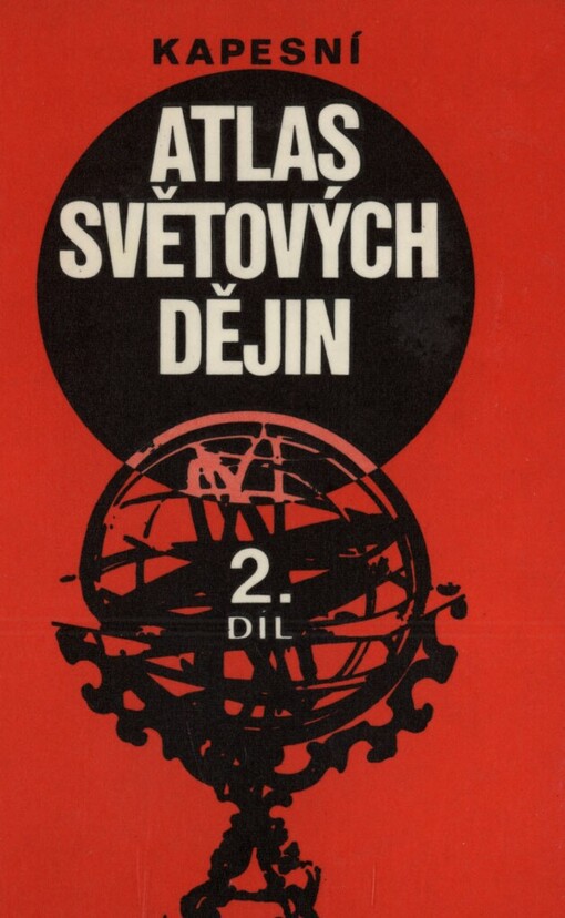 Kapesní atlas světových dějin.2. díl
