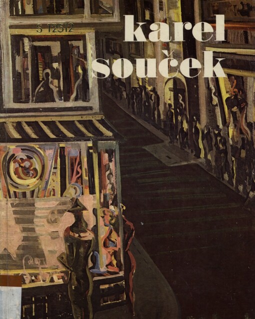 Karel Souček: data a svědectví o jeho cestě životem a uměním