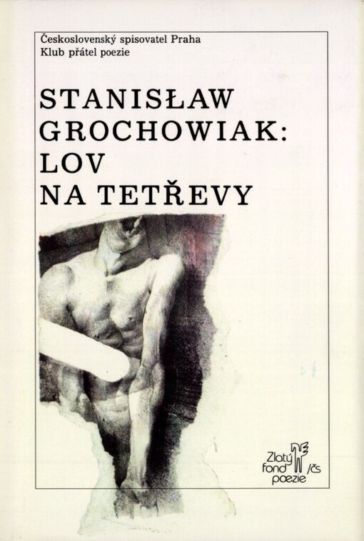 Lov na tetřevy: výbor z veršů