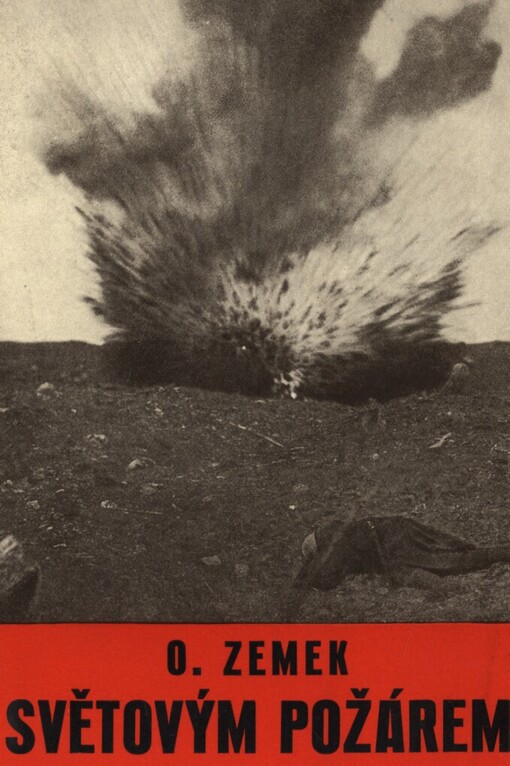 Světovým požárem :paměti : [psáno 1919-1929]