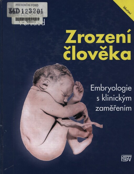 Zrození člověka: embryologie s klinickým zaměřením