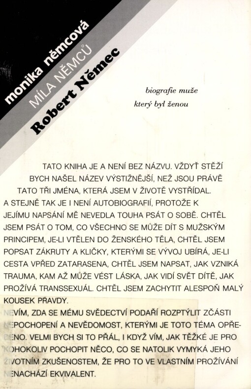 Monika Němcová, Míla Němců, Robert Němec: biografie muže, který byl ženou