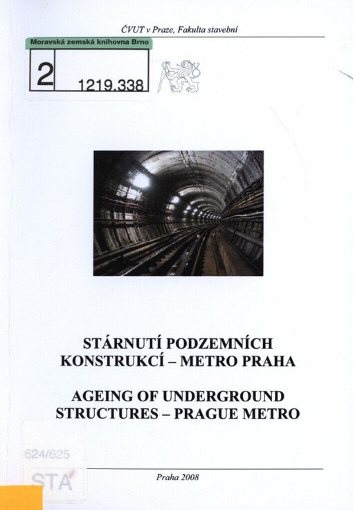 Stárnutí podzemních konstrukcí - metro Praha