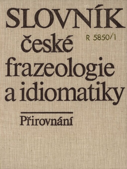 Slovník české frazeologie a idiomatiky