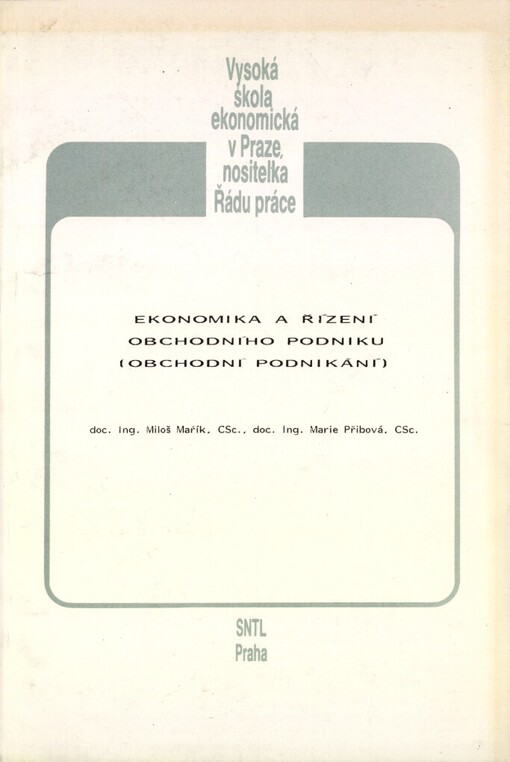 Ekonomika a řízení obchodního podniku: obchodní podnikání : určeno pro posl. fak. obchodní