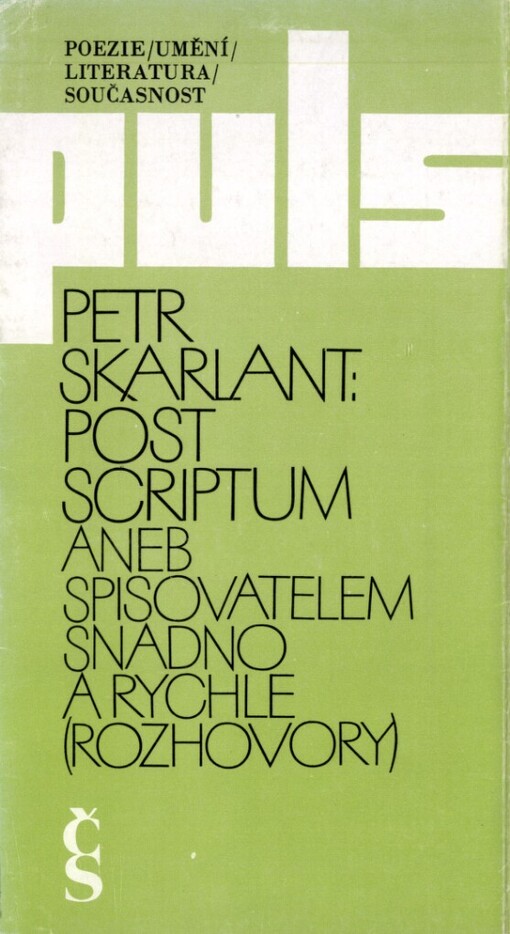 Post scriptum, aneb, Spisovatelem snadno a rychle :(rozhovory)