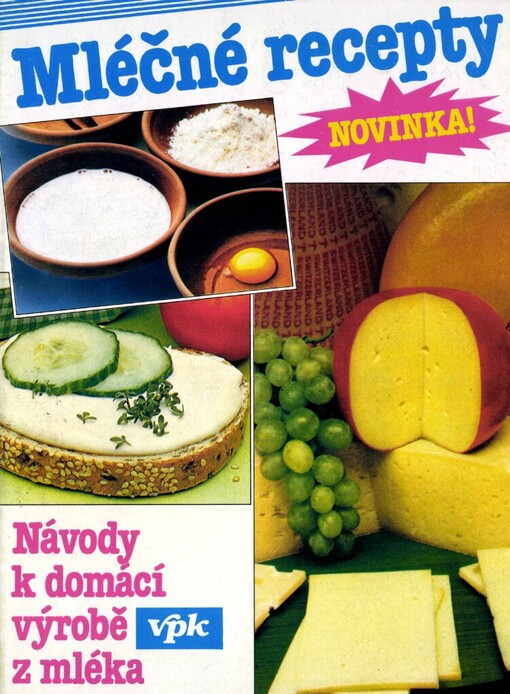 Mléčné recepty: Návody k domácí výrobě z mléka