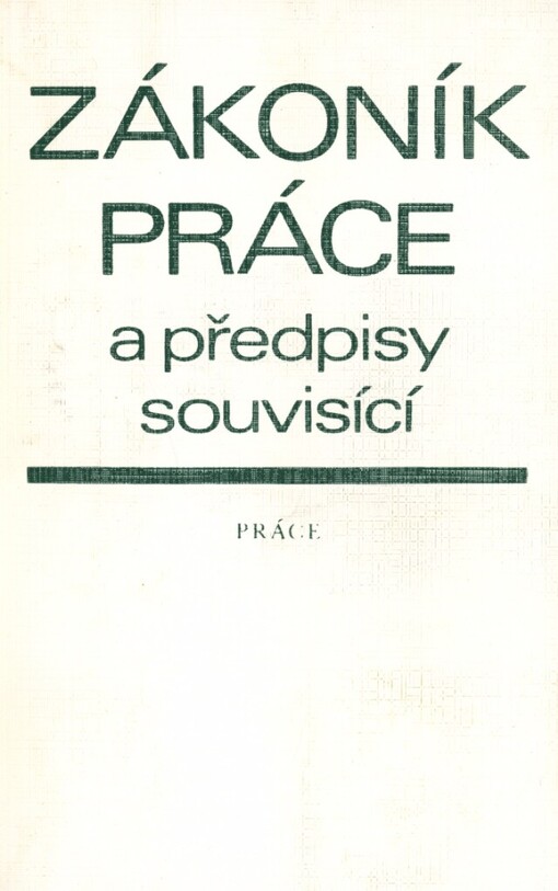 Zákoník práce a předpisy souvisící