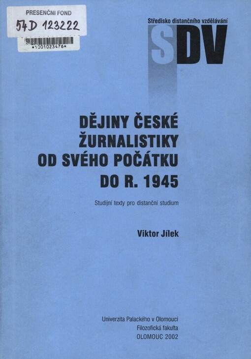 Dějiny české žurnalistiky od svého počátku do r. 1945
