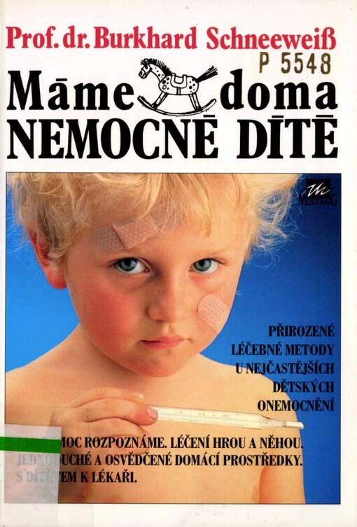 Máme doma nemocné dítě