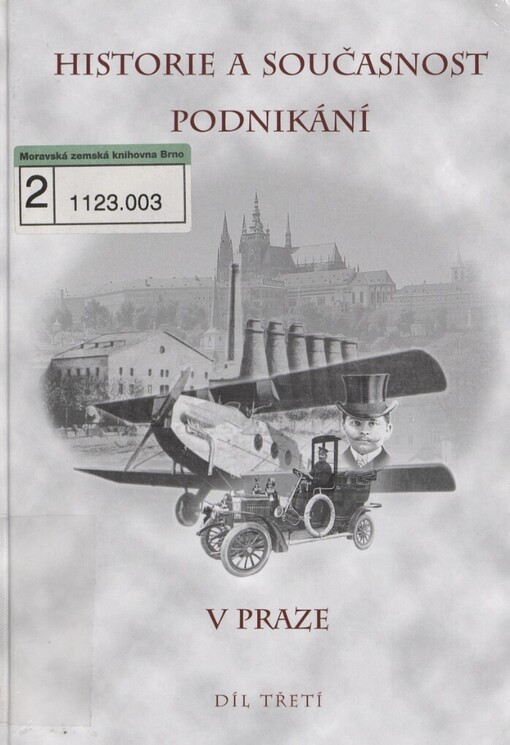 Historie a současnost podnikání v Praze, Díl 3