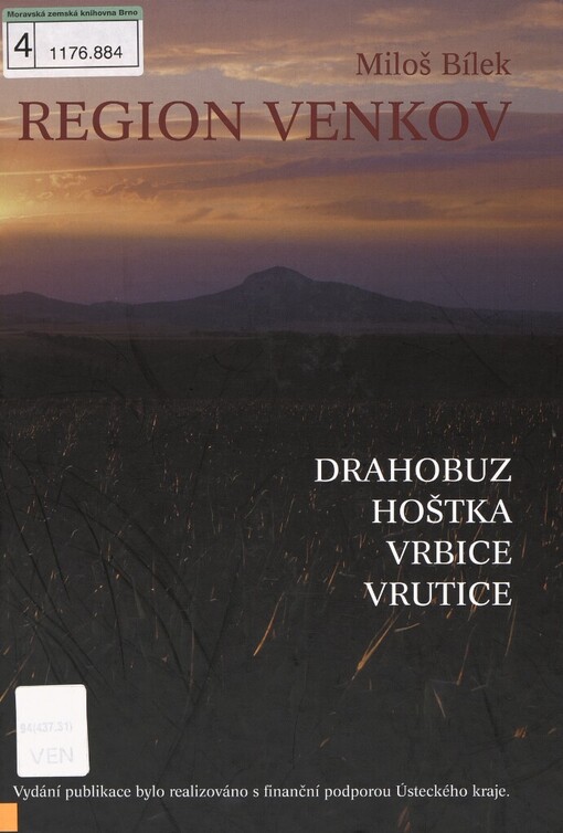 Region Venkov: pohled do historie obcí Drahobuz, Hoštka, Vrbice, Vrutice, ležících na soutoku Obrtky a Úštěckého potoka mezi vrchem Sovicí a horou Sedlo