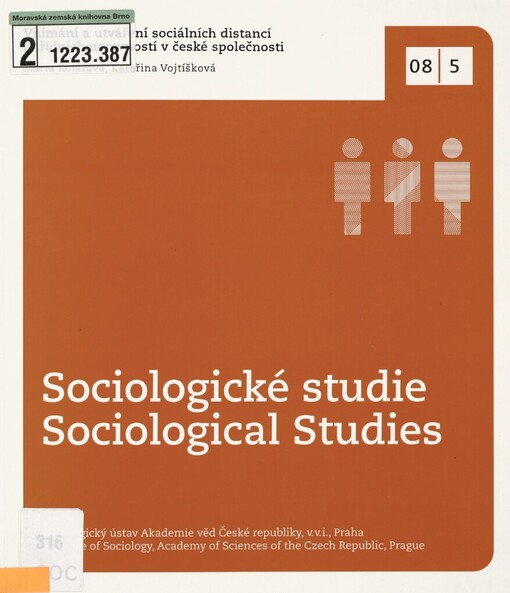 Vnímání a utváření sociálních distancí a třídních nerovností v české společnosti