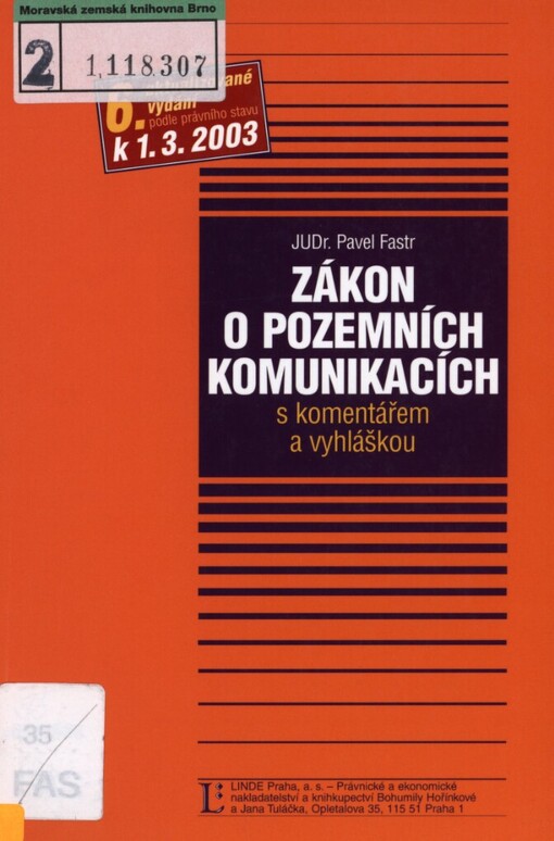 Zákon o pozemních komunikacích s komentářem a vyhláškou: podle stavu k 20.2.2003
