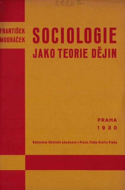 Sociologie jako teorie dějin :nárys hlavních směrů historické sociologie