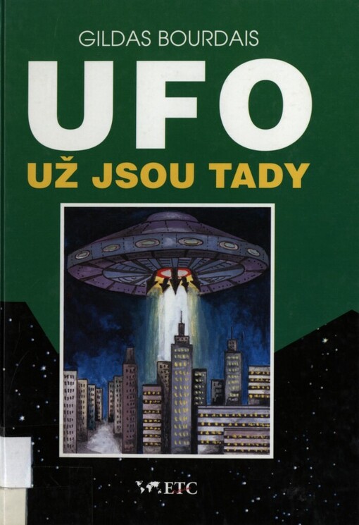 UFO už jsou tady: (záhada z Roswellu)