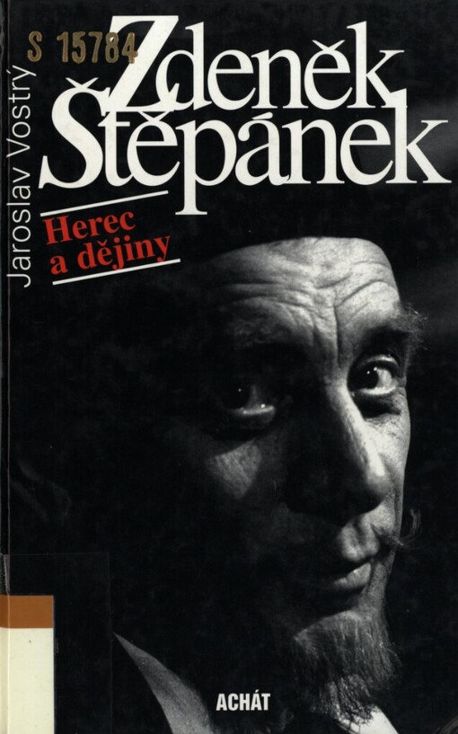 Zdeněk Štěpánek: herec a dějiny