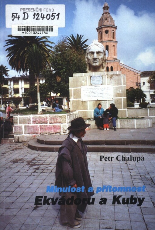 Minulost a přítomnost Ekvádoru a Kuby