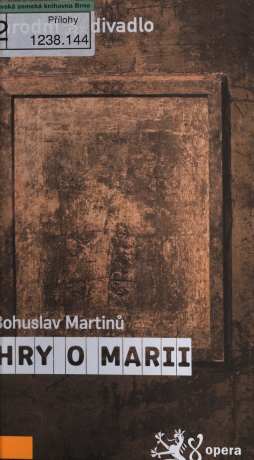 Bohuslav Martinů, Hry o Marii: [I. premiéra Národní divadlo 29. října 2009, II. premiéra Národní divadlo 31. října 2009