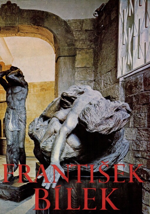 František Bílek :výbor z díla