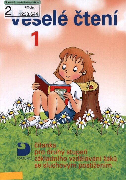 Veselé čtení 1: čítanka pro druhý stupeň základního vzdělávání žáků se sluchovým postižením
