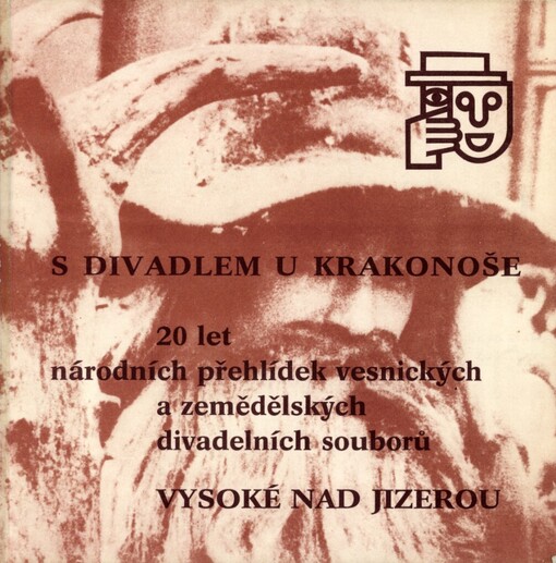 S divadlem u Krakonoše :20 let nár. přehlídek vesnických a zeměd. divadelních souborů