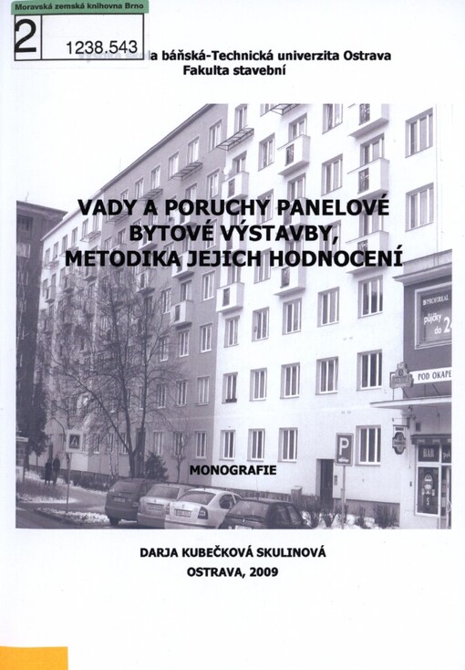 Vady a poruchy panelové bytové výstavby, metodika jejich hodnocení: monografie