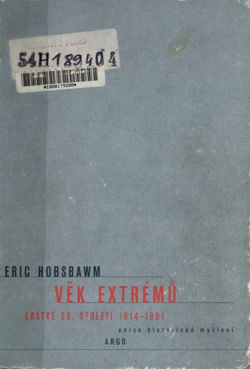 Věk extrémů: krátké 20. století 1914-1991