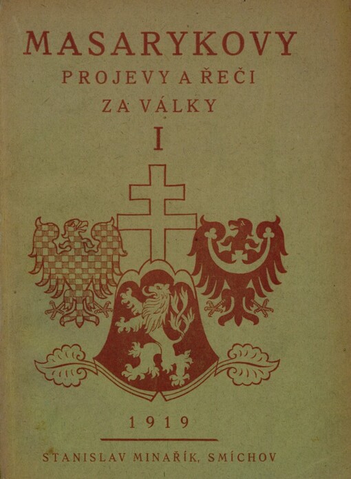 Masarykovy projevy a řeči za války.[Sv.] 1