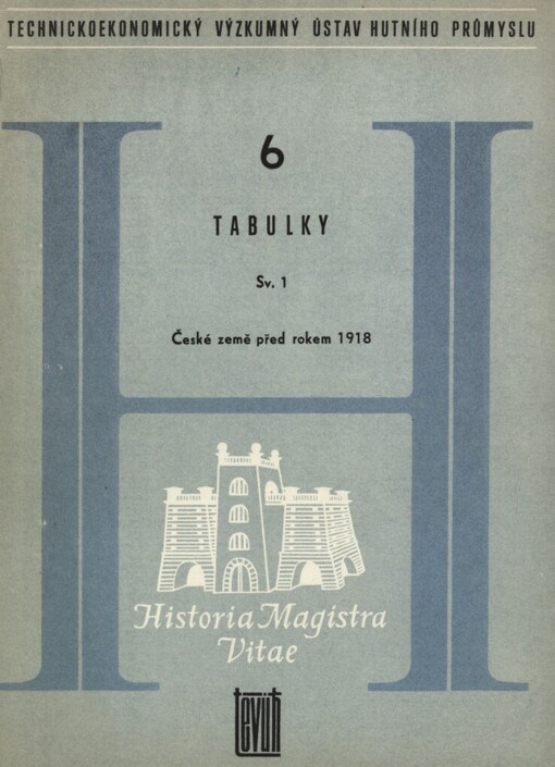 Tabulky.Sv. 1,České země před rokem 1918