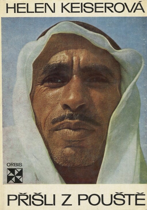 Přišli z pouště :s beduíny po stopách starých Nabatejců : zážitky a objevy v Petře