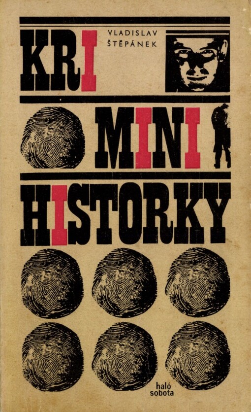 Kriminihistorky :třicet šest kriminálních příběhů