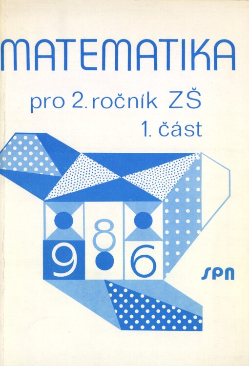 Matematika pro druhý ročník základní školy: Pracovní sešit : Alternativní učebnice