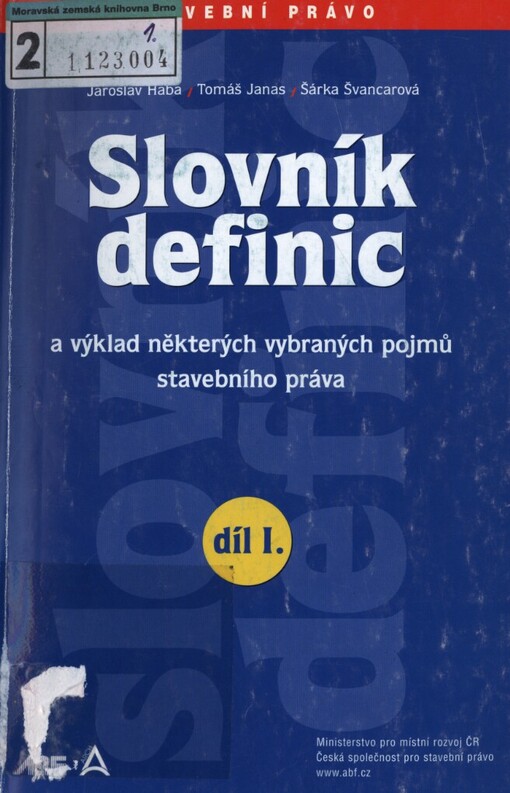 Slovník definic a výklad některých vybraných pojmů stavebního práva