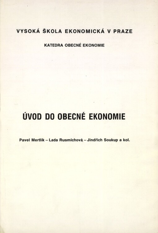 Úvod do obecné ekonomie: [určeno všem stud. VŠE]