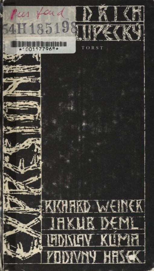 Expresionisté: Richard Weiner, Jakub Deml, Ladislav Klíma, Podivný Hašek