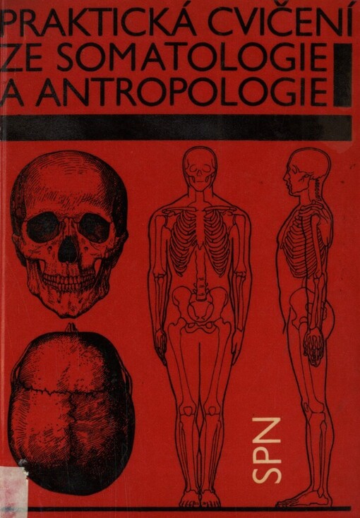 Praktická cvičení ze somatologie a antropologie pro pedagogické fakulty