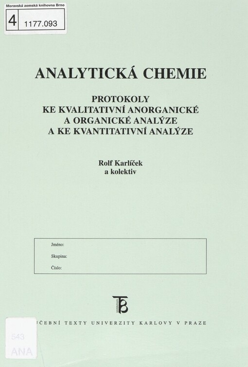 Analytická chemie :protokoly ke kvalitativní anorganické a organické analýze a ke kvantitativní analýze
