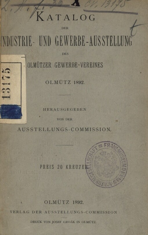 Katalog der Industrie- und Gewerbe-Ausstellung des Olmützer Gewerbe-Vereines Olmütz 1892