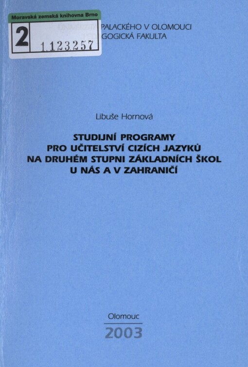 Studijní programy pro učitelství cizích jazyků na druhém stupni základních škol u nás a v zahraničí