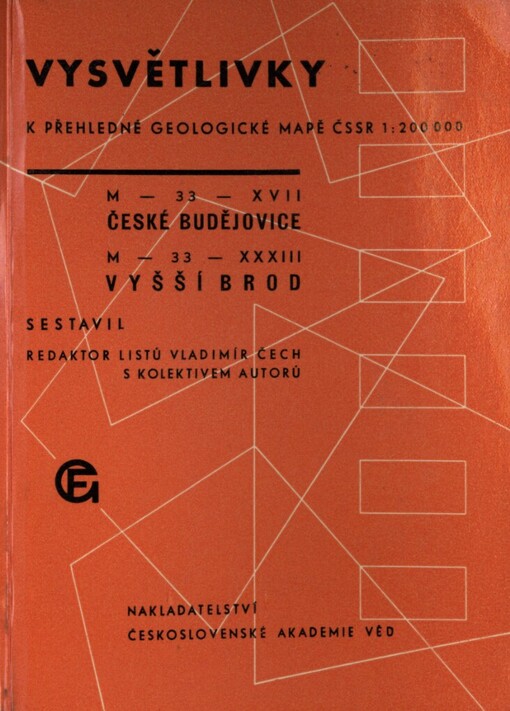 Vysvětlivky k přehledné geologické mapě ČSSR 1:200000 M-33-XVII České Budějovice, M-33-XXXIII Vyšší Brod