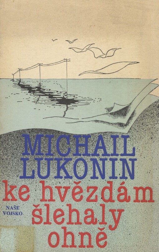 Ke hvězdám šlehaly ohně