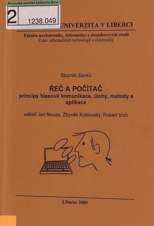 Řeč a počítač: principy hlasové komunikace, úlohy, metody a aplikace : sborník článků