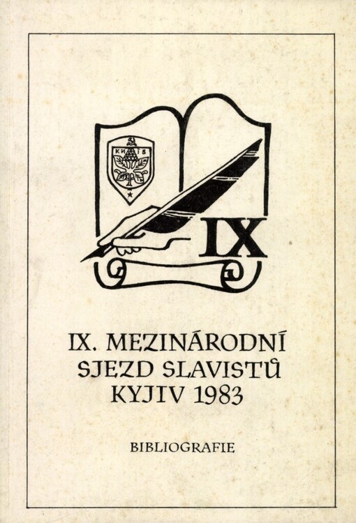 IX. mezinárodní sjezd slavistů: Kyjiv 1983 (6.-14. 9.) : bibliografie